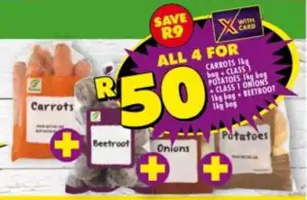 Shoprite CARROTS 1kg bag+ CLASS POTATOES 1kg bag +CLASS I ONIONS 1kg bag + BEETROOT 1kg bag offer