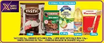 Shoprite TASTIC RICE + KNORROX SOYA MINCE + SUPER WHITE SUPER MAIZE MEAL + SUNFOIL SUNFLOWER OIL + RITEBRAND MACARONI OR SPAGHETTI offer