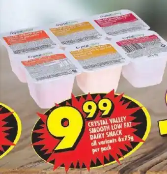 Shoprite CRYSTAL VALLEY SMOOTH LOW FAT DAIRY SNACK all variants 6x75g per pack offer