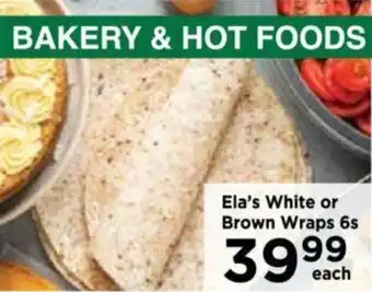 Food Lover's Market Ela's White or Brown Wraps 6s offer