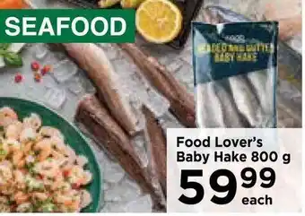 Food Lover's Market Food Lover's Baby Hake 800g offer