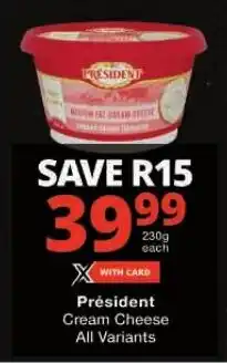 Checkers Président Cream Cheese All Variants offer