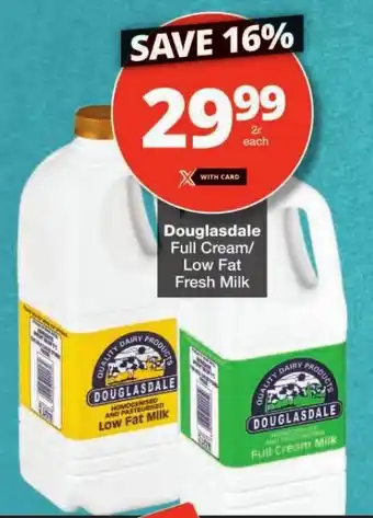 Checkers Douglasdale Full Cream/ Low Fat Fresh Milk offer