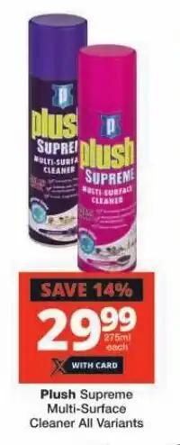 Checkers Plush Supreme Multi-Surface Cleaner All Variants offer