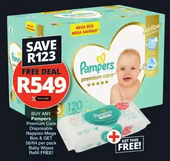 Checkers BUY ANY Pampers Premium Care Disposable Nappies Mega Box & GET 56/64 per pack Baby Wipes Refill FREE offer
