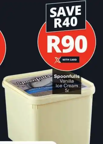 Checkers Spoonfulls Vanilla Ice Cream 5L offer