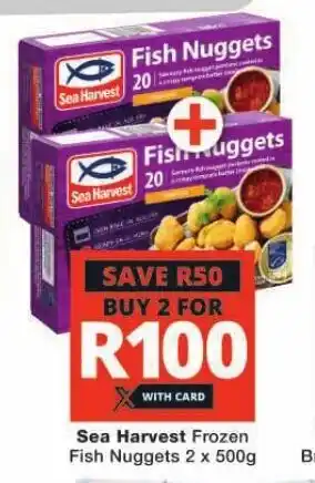Checkers Sea Harvest Frozen Fish Nuggets 2 x 500g offer