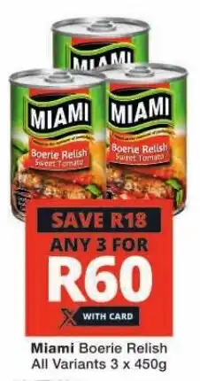 Checkers Miami Boerie Relish All Variants 3 x 450g offer