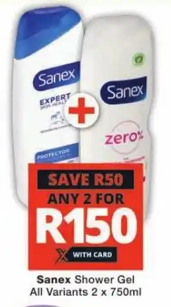 Checkers Sanex Shower Gel All Variants 2 x 750ml offer