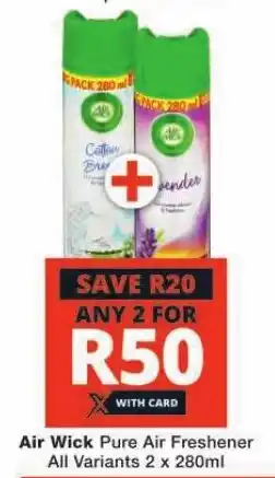 Checkers Air Wick Pure Air Freshener All Variants 2 x 280ml offer