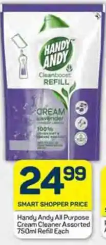 Pick n Pay Handy Andy All Purpose Cream Cleaner Assorted 750ml Refill EacSMART SHOPPER PRICE Handy Andy All Purpose Cream Cleaner offer