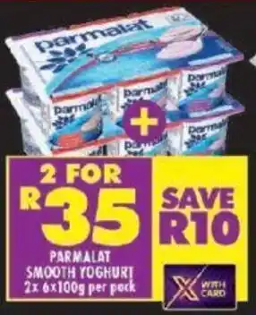 Shoprite PARMALAT SMOOTH YOGHURT 2x 6x100g per pack offer