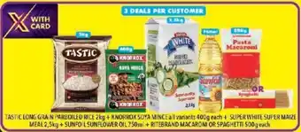 Shoprite TASTIC LONG GRAIN PARBOILED RICE+ KNORROX SOYA MINCE + SUPER WHITE SUPER MAIZE MEAL + RITEBRAND MACARONI OR SPAGHETTI offer