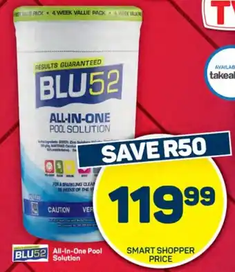 Pick n Pay Hypermarket BLU52 All-In-One Pool Solution offer