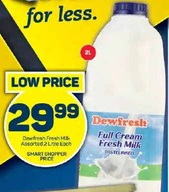Pick n Pay Hypermarket Dewfresh Fresh Milk Assorted 2 Litre Each offer