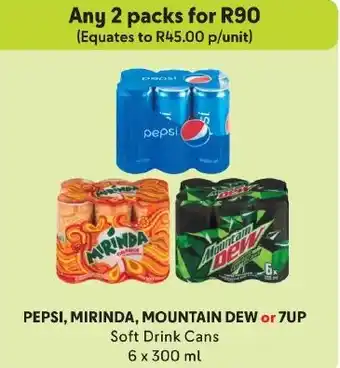 Makro PEPSI, MIRINDA, MOUNTAIN DEW or 7UP Soft Drink Cans 6 x 300 ml offer