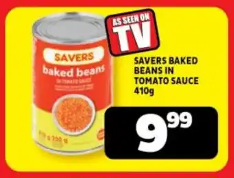 Usave SAVERS BAKED BEANS IN TOMATO SAUCE 410g offer