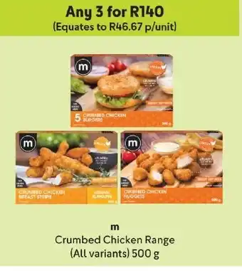 Makro m Crumbed Chicken Range (All variants) 500 g offer