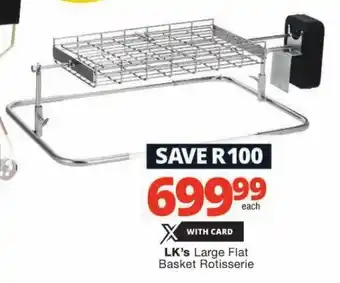 LK's Large Flat Basket Rotisserie