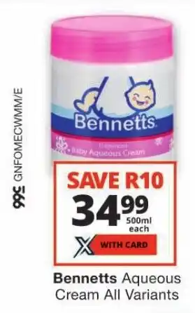Checkers Bennetts Aqueous Cream All Variants offer