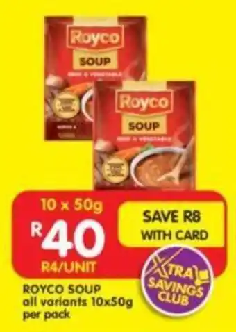 Shoprite ROYCO SOUP all variants 10x50g per pack offer