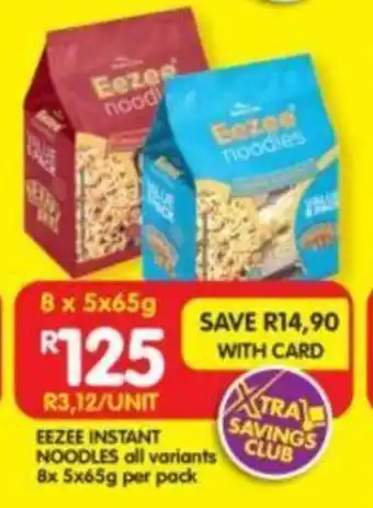 Shoprite EEZEE INSTANT NOODLES all variants 8x 5x65g per pack offer