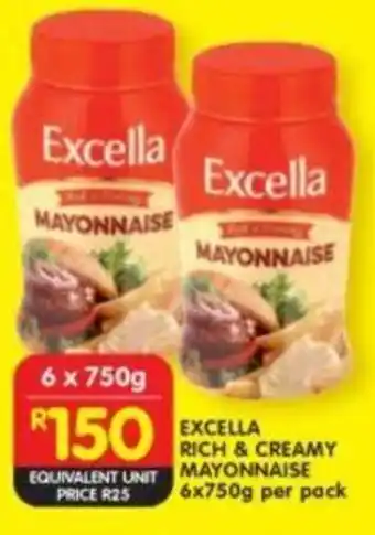 Shoprite EXCELLA RICH & CREAMY MAYONNAISE 6x750g per pack offer
