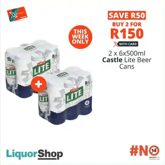 Checkers 2 x 6x500ml Castle Lite Beer Cans offer