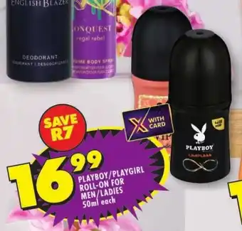 Shoprite PLAYBOY/PLAYGIRL ROLL-ON FOR MEN/LADIES 50ml each offer