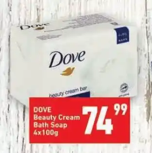Shoprite Dove Beauty Cream Bath Soap 4x100g offer