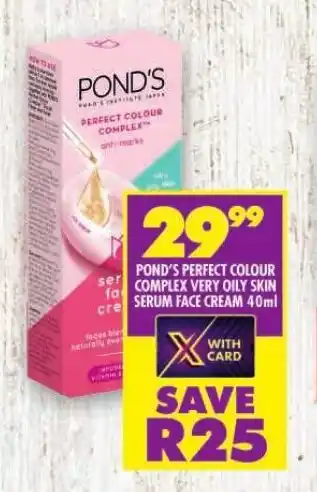 Shoprite POND'S PERFECT COLOUR COMPLEX VERY OILY SKIN SERUM FACE CREAM 40ml offer