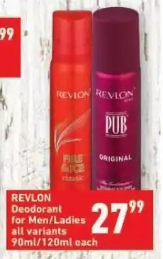 Shoprite REVLON Deodorant for Men/Ladies all variants 90ml/120ml each offer