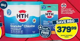 Pick n Pay Hypermarket HTH Buy 1x Granular Mineralsoft 8kg and GET 1x Clear 4 Weeks Shock 500g FREE offer