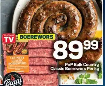 Pick n Pay PnP Bulk Country Classic Boerewors Per kg offer