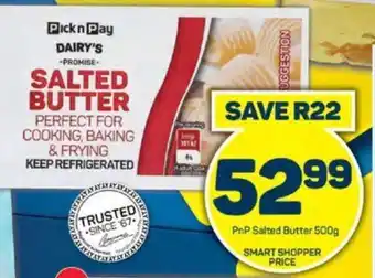 Pick n Pay PnP Salted Butter 500g offer