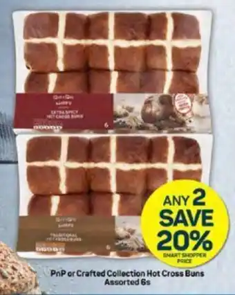 Pick n Pay PnP or Crafted Collection Hot Cross Buns Assorted 6s offer
