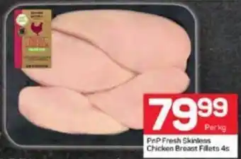 Pick n Pay PnP Fresh Skinless Chicken Breast Fillets 4s offer