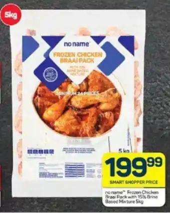 Pick n Pay no name Frozen Chicken Braai Pack with 15% Brine Based Mixture 5kg offer
