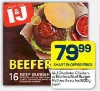 Pick n Pay I&J Checkster Chicken or Beefers Beef Burger Patties Assorted 800g Each offer