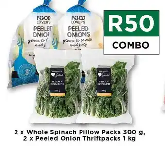 Food Lover's Market 2x Whole Spinach Pillow Packs 300g, 2x Peeled Onion Thriftpacks 1kg offer