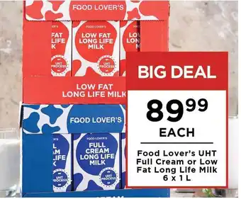 Food Lover's Market Food Lover's UHT Full Cream or Low Fat Long Life Milk 6 x 1L offer