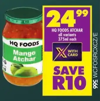 Shoprite HQ FOODS ATCHAR all variants 375ml each offer