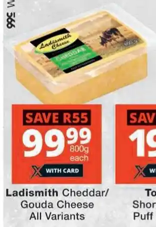 Checkers Ladismith Cheddar/ Gouda Cheese All Variants offer