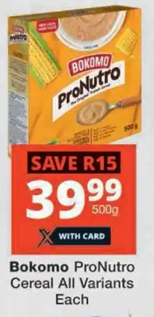 Checkers Bokomo ProNutro Cereal All Variants Each offer