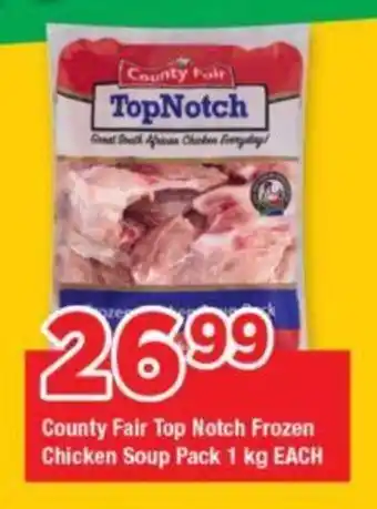 OK Grocer County Fair Top Notch Frozen Chicken Soup Pack 1kg EACH offer