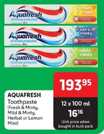 Makro AQUAFRESH Toothpaste (Fresh & Minty, Mild & Minty, Herbal or Lemon Mint) offer