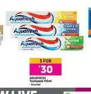 Game 2Aquafresh Toothpaste (Assorted)-For 3 x 100ml offer