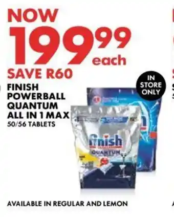 Woolworths FINISH POWERBALL QUANTUM ALL IN 1 MAX 50/56 TABLETS offer