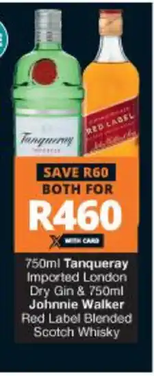 Checkers Tanqueray Imported London Dry Gin 750ml & Johnnie Walker Red Label Blended Scotch Whisky 750ml offer