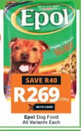 Checkers Epol Dog Food All Variants each 20kg offer